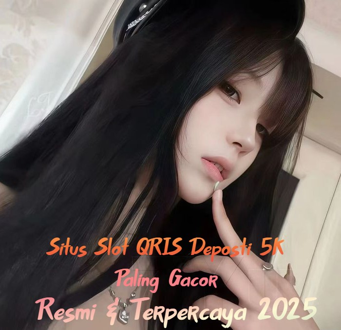 Slot QRIS Deposit 5K, Keberuntungan Ada di Genggaman!